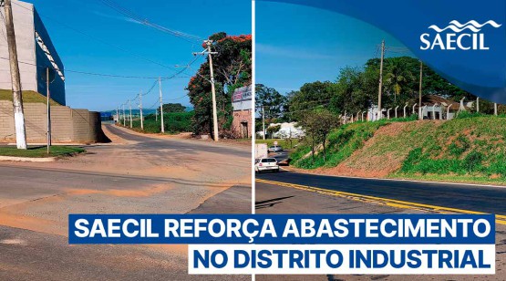SAECIL REFORÇA ABASTECIMENTO NO DISTRITO INDUSTRIAL